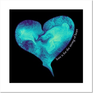 Love is for the strong of heart - blue abstract hearts Posters and Art